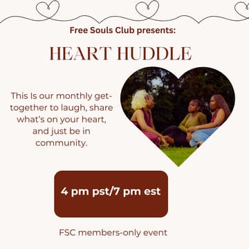 Cover Image for Free Souls Club - Monthly Heart Huddle!