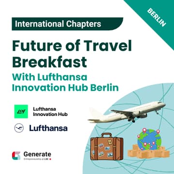 Cover Image for ✈️ LSE Generate x Lufthansa Innovation Hub: Future of Travel Breakfast