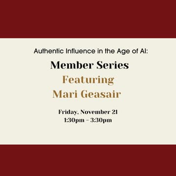 Cover Image for Member Series: Influence in the Age of AI by Mari Geasair