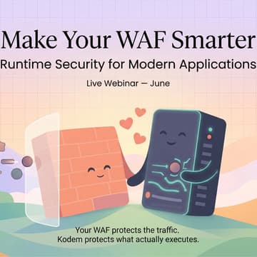 Cover Image for Make Your WAF Smarter: Runtime Security for Modern Applications
