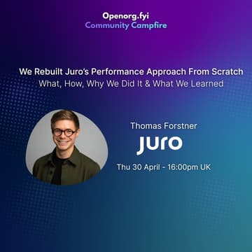Cover Image for Campfire | Rebuilding Juro's Performance Approach From Scratch - A Case Study