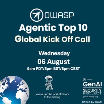 Cover Image for OWASP Agentic Top 10 Kick Off - Global Call