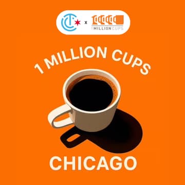Cover Image for ☕️ 1 Million Cups Chicago ☕️