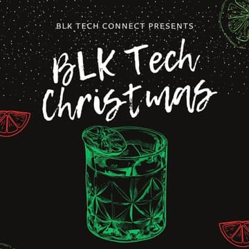 Cover Image for BLK Tech Christmas Happy Hour