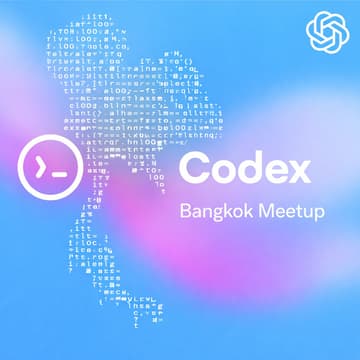 Cover Image for OpenAI Codex Bangkok meetup