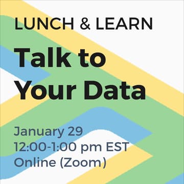 Cover Image for Lunch & Learn: Talk to Your Data