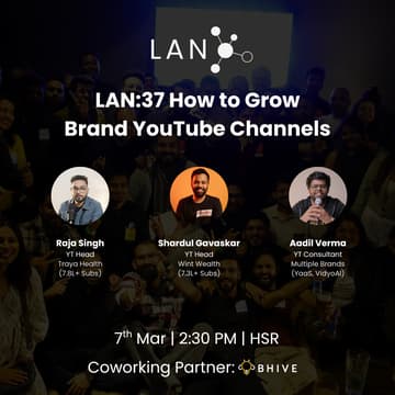 Cover Image for LAN-37: How to Grow a Brand Youtube? (Panel Discussion)