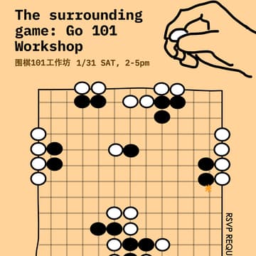 Cover Image for The surrounding game: GO 101 Workshop | 围棋 · 101 · 工作坊⚫⚪