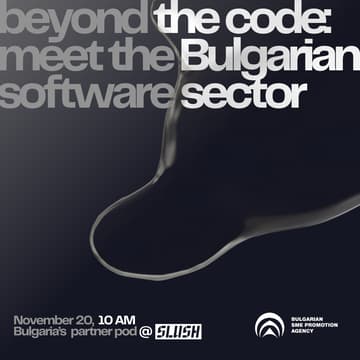 Cover Image for Beyond the Code: Meet the Bulgarian Software Sector (Slush side event)
