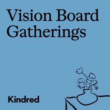 Cover Image for Kindred Manhattan: January Vision Board Gathering
