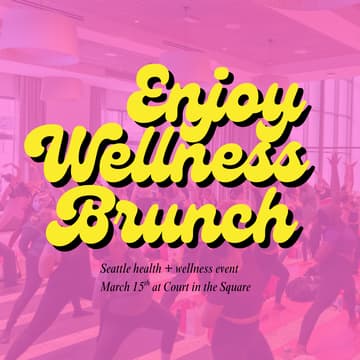 Cover Image for Enjoy Wellness Brunch Seattle 2026