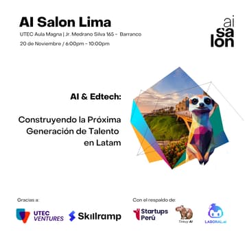 Cover Image for AI Salon Lima | AI & Edtech - Construyendo la Próxima Generación de Talento en Latam