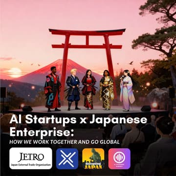 Cover Image for AI Startups x Japanese Enterprise: How We Work Together and Go Global