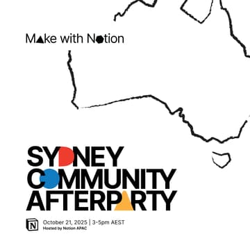 Cover Image for Make With Notion: Sydney Official Community Afterparty