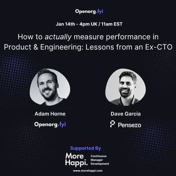 Cover Image for How To Actually Measure Performance In Product & Engineering: Lessons From An ex-CTO