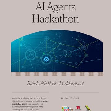 Cover Image for Ai Agent Hackathon @ Rutgers iHub