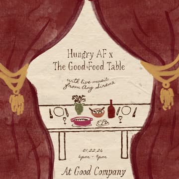Cover Image for A Dinner Party by Hungry AF x The Good Food Table
