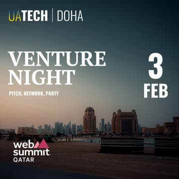 Cover Image for UAtech Venture Night @ Web Summit Qatar (TENTATIVE DATE) – The Ultimate Startup & Investor Experience!