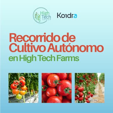 Cover Image for Recorrido de Cultivo Autónomo en High Tech Farms | Autonomous Growing Tour at High Tech Farms