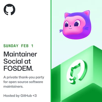 Cover Image for FOSDEM Maintainer Social 💜 GitHub