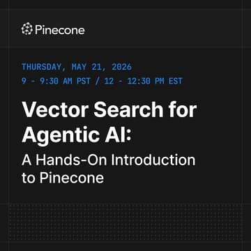 Cover Image for Vector Search for Agentic AI: A Hands on Introduction to Pinecone