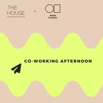 Cover Image for The House x Media Evolution: Co-Working Afternoon ✨