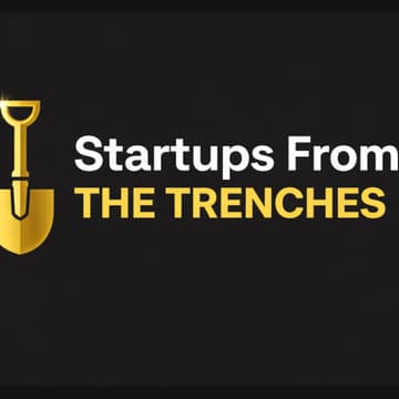 Cover Image for Startups From The Trenches