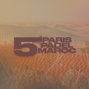 Cover Image for 5th edition - Paris Padel Maroc