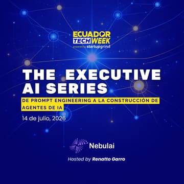 Cover Image for The Executive AI Series: De Prompt Engineering a la Construcción de Agentes de IA by NEBULAI