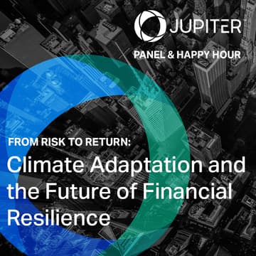 Cover Image for From Risk to Return: Climate Adaptation and the Future of Financial Resilience — Panel & Happy Hour