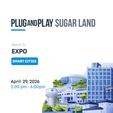 Cover Image for Plug and Play Sugar Land Batch 3- Expo