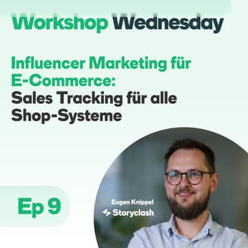 Cover Image for Influencer Marketing für E-Commerce: Sales Tracking für alle Shop-Systeme | Workshop Wednesday S01E09