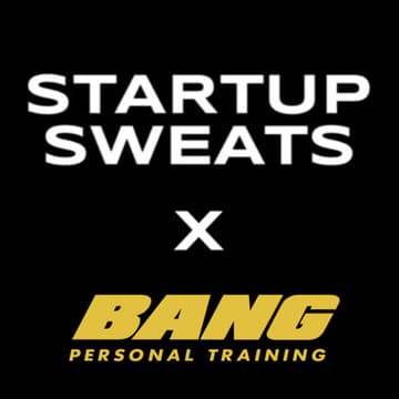Cover Image for Startup Sweats x Bang Personal Training