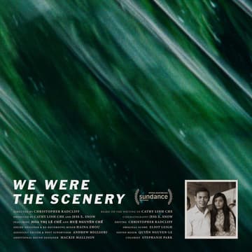 Cover Image for We Were the Scenery, Film screening and Poetry reading with Cathy Linh Che