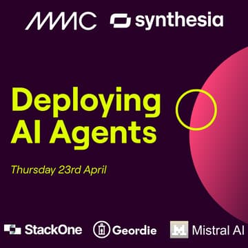 Cover Image for Deploying AI Agents: An evening with MMC & Synthesia on scaling Agentic AI for enterprise
