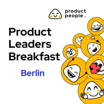 Cover Image for π©πͺ Berlin Product Leaders Breakfast | Product People