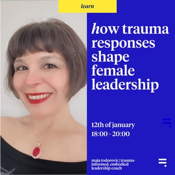 Cover Image for How Trauma Responses Shape Female Leadership