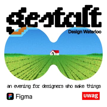 Cover Image for Gestalt - Design Waterloo × Figma × UWAG