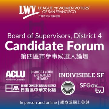 Cover Image for San Francisco Board of Supervisors, District 4 Candidate Forum | 三藩市第四區市參事候選人論壇