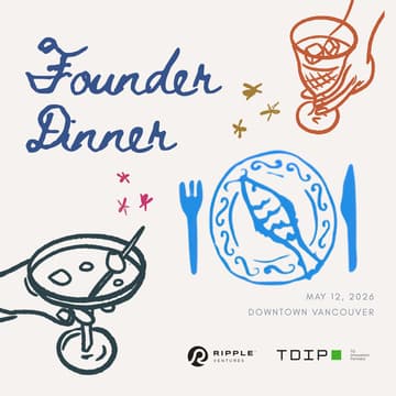 Cover Image for Ripple Ventures x TDIP - Vancouver Founder Dinner