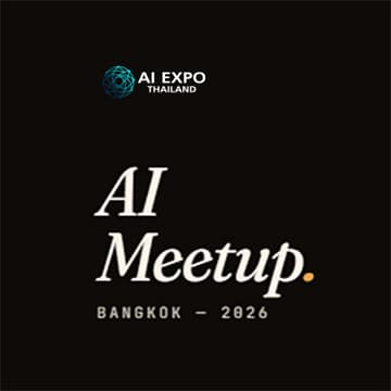 Cover Image for AI Meetup Bangkok 3 - AI After Work จากเครื่องมือทำงาน สู่เพื่อนใช้ชีวิต