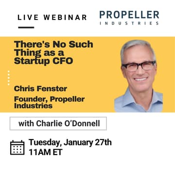 Cover Image for Webinar: There's No Such Thing as a Startup CFO