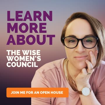 Cover Image for Experience The Wise Women's Council — Attend an Open House