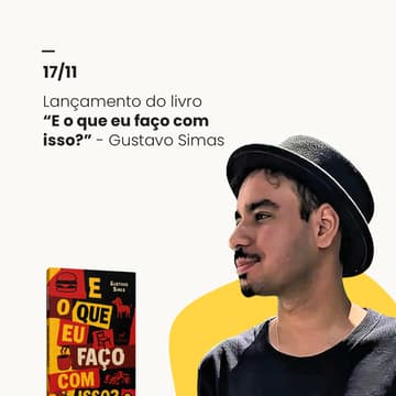 Cover Image for Lançamento do livro “E o que eu faço com isso?” - Gustavo Simas