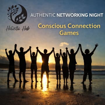 Cover Image for Authentic Networking Night - Conscious Connection Games