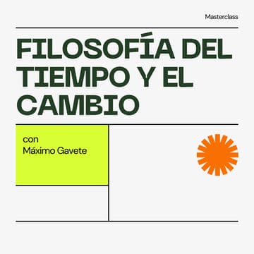 Cover Image for Masterclass — Filosofía del tiempo y el cambio