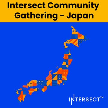 Cover Image for Intersect Community Gathering - Japan