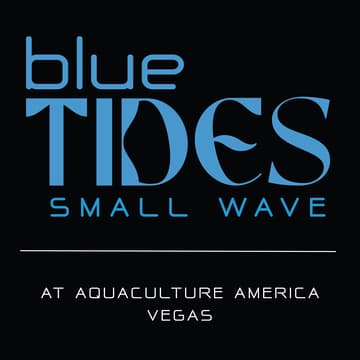 Cover Image for blueTIDES small wave - Aquaculture America Vegas