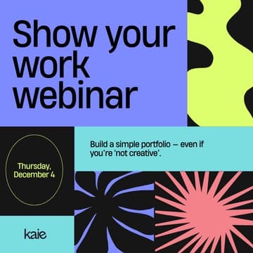 Cover Image for Show Your Work: Build a simple portfolio — even if you’re “not creative.”