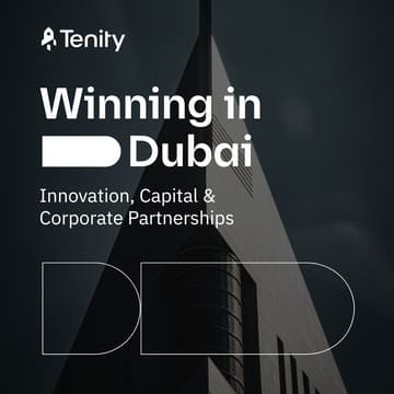 Cover Image for Winning in Dubai: Innovation, Capital & Corporate Partnerships